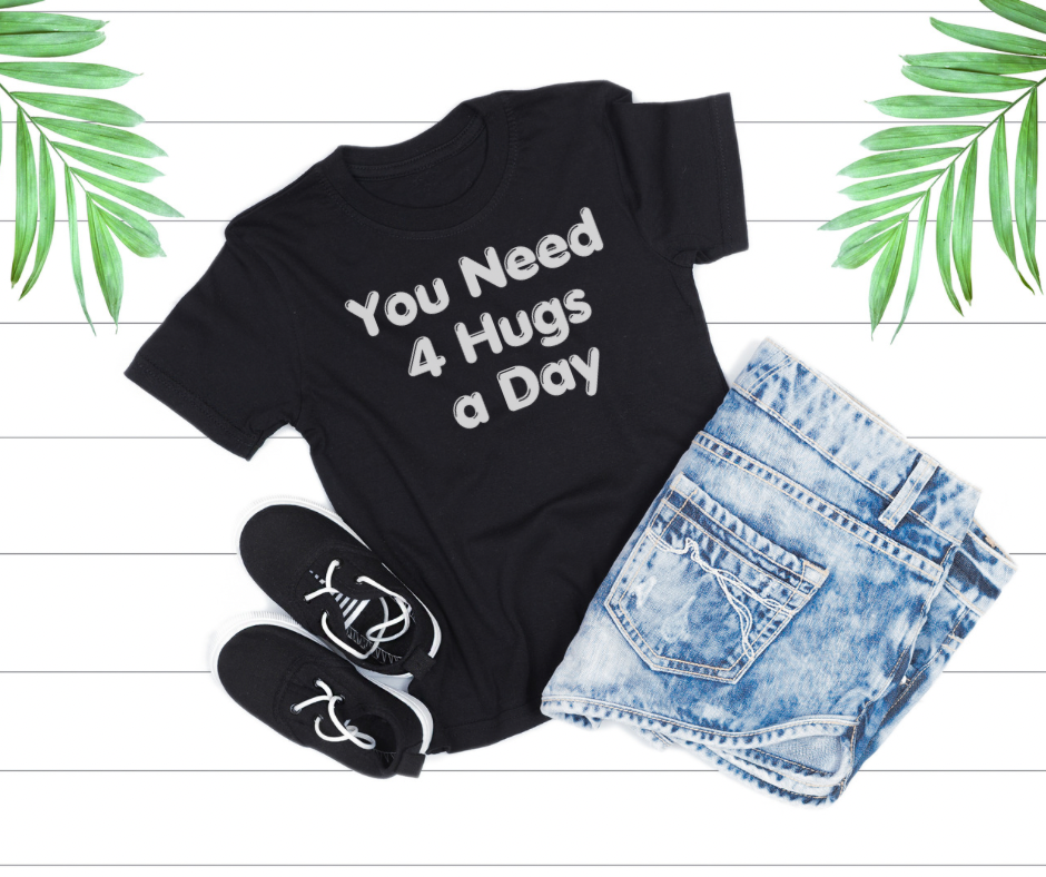 You Need 4 Hugs a Day