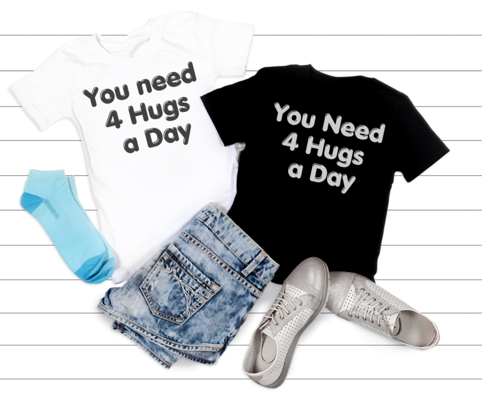 You Need 4 Hugs a Day