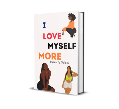 “I love myself More” Poems by Galaxy