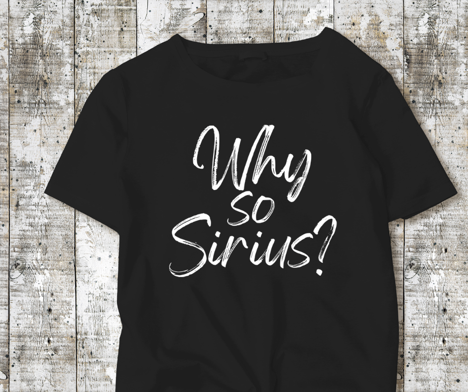 Why So Sirius